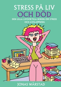 Stress på liv och död