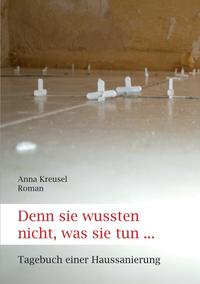 Denn sie wussten nicht, was sie tun ...