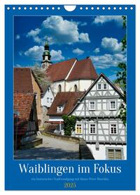 Waiblingen im Fokus (Wandkalender 2025 DIN A4 hoch), CALVENDO Monatskalender