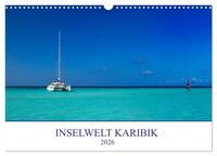 Vorderes Coverbild Inselwelt Karibik (Wandkalender 2026 DIN A3 quer), CALVENDO Monatskalender