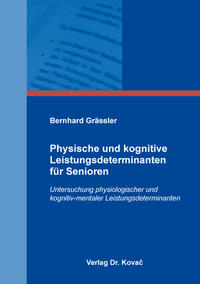 Physische und kognitive Leistungsdeterminanten für Senioren