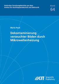 Dekontaminierung verseuchter Böden durch Mikrowellenheizung