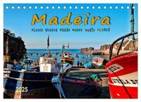 Madeira - blaues Wasser, grüne Berge, bunte Blumen (Tischkalender 2025 DIN A5 quer), CALVENDO Monatskalender