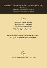 Untersuchung möglicher Zwangslagenschweißung mit dem Kohlensäure-Schweißverfahren