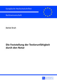 Die Feststellung der Testierunfähigkeit durch den Notar