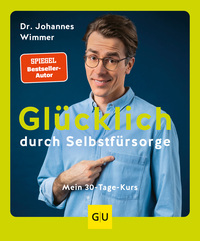 Vorderes Coverbild Glücklich durch Selbstfürsorge