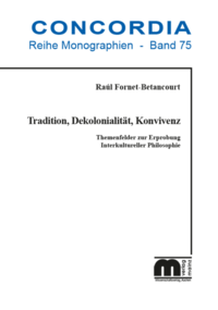 Vorderes Coverbild Tradition, Dekolonialität, Konvivenz
