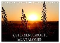 Zisterzienserroute in Katalonien (Wandkalender 2025 DIN A4 quer), CALVENDO Monatskalender