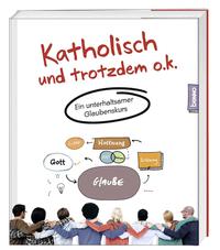 Katholisch und trotzdem o.k.