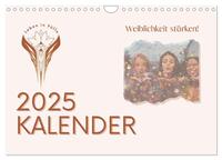 Weiblichkeit stärken (Wandkalender 2025 DIN A4 quer), CALVENDO Monatskalender