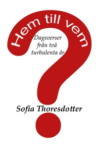 Hem till vem?