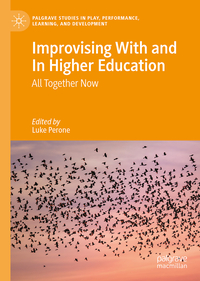 Improvising With and In Higher Education