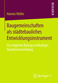 Baugemeinschaften als städtebauliches Entwicklungsinstrument