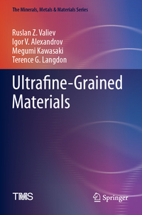 Ultrafine-Grained Materials