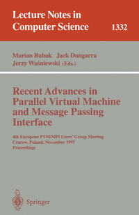 Recent Advances in Parallel Virtual Machine and Message Passing Interface