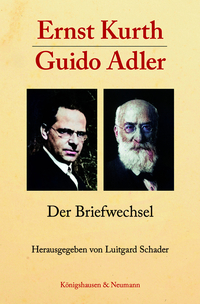 Ernst Kurth – Guido Adler