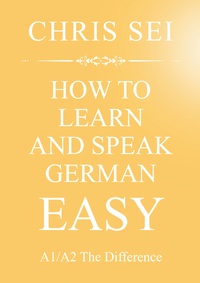 How To Learn And Speak German Easy A1/A2 - Elite German Method