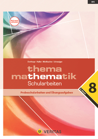 Thema Mathematik 8. Schularbeiten