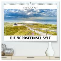 Ein Blick auf die Nordseeinsel Sylt (hochwertiger Premium Wandkalender 2025 DIN A2 quer), Kunstdruck in Hochglanz