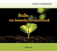 Buße, ein himmlisches Geschenk