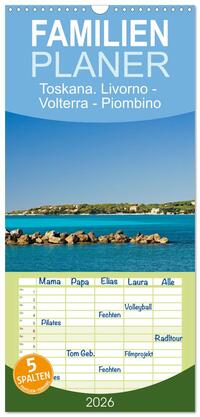 Familienplaner 2026 - Toskana. Livorno - Volterra - Piombino mit 5 Spalten (Wandkalender, 21 x 45 cm) CALVENDO