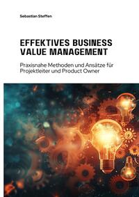 Effektives Business Value Management