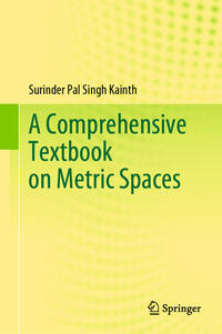 A Comprehensive Textbook on Metric Spaces