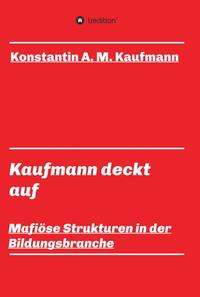 Kaufmann deckt auf