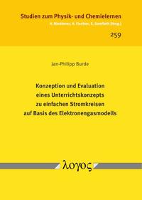 Konzeption und Evaluation eines Unterrichtskonzepts zu einfachen Stromkreisen auf Basis des Elektronengasmodells