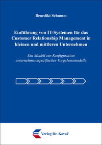 Einführung von IT-Systemen für das Customer Relationship Management in kleinen und mittleren Unternehmen