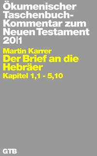 Ökumenischer Taschenbuchkommentar zum Neuen Testament / Der Brief an die Hebräer