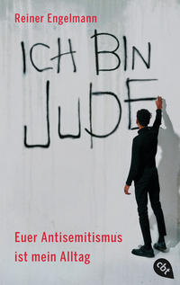 Vorderes Coverbild Ich bin Jude – Euer Antisemitismus ist mein Alltag