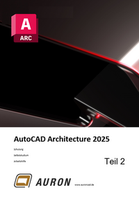 AutoCAD Architecture 2025 Teil 2