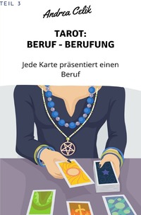 Geheimes Tarot-Wissen / Tarot: Berufe - Berufung