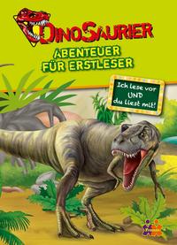 Vorderes Coverbild Dinosaurier. Abenteuer für Erstleser