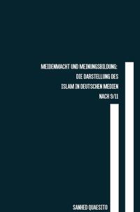 Der Islam in der deutschen Presse nach den Terroranschlägen von 9/11