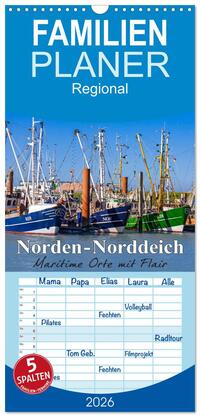 Familienplaner 2026 - Norden-Norddeich. Maritime Orte mit Flair mit 5 Spalten (Wandkalender, 21 x 45 cm) CALVENDO