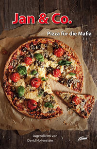 Vorderes Coverbild Jan & Co. – Pizza für die Mafia