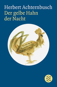 Der gelbe Hahn der Nacht
