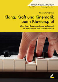 Klang, Kraft und Kinematik beim Klavierspiel