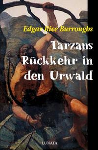 Vorderes Coverbild Tarzan / Tarzans Rückkehr in den Urwald