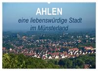 Ahlen eine liebenswürdige Stadt im Münsterland (Wandkalender 2026 DIN A2 quer), CALVENDO Monatskalender