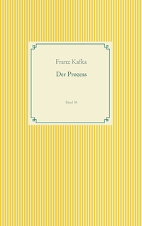 Der Prozess
