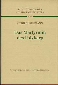 Das Martyrium des Polykarp