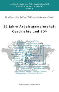 20 Jahre Arbeitsgemeinschaft Geschichte und EDV
