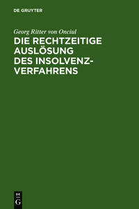 Vorderes Coverbild Die rechtzeitige Auslösung des Insolvenzverfahrens