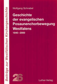 Geschichte der evangelischen Posaunenchorbewegung Westfalens