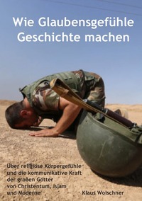Vorderes Coverbild Wie Glaubensgefühle Geschichte machen