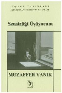 Sensizligi Üsüyorum