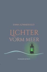 Daakum-Romane / Lichter vorm Meer